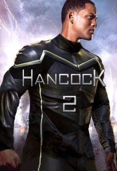 Хэнкок 2 (2015) фильм Хэнкок 2 (2015) фильм